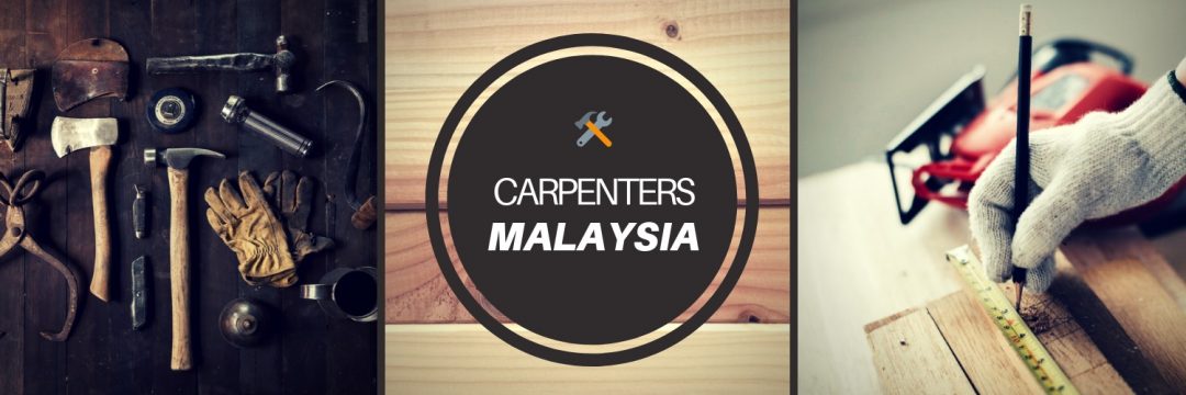 The 8 Best Carpenters in Malaysia