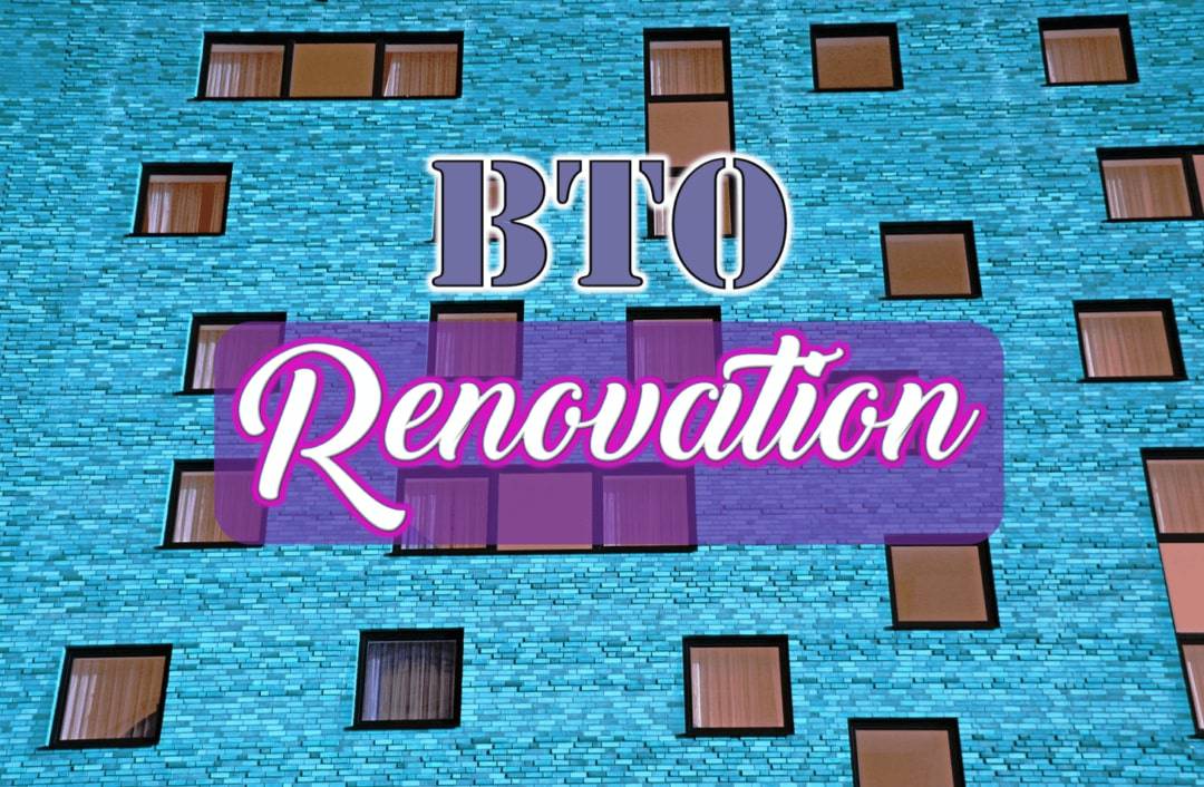 Renovation BTO Singapore