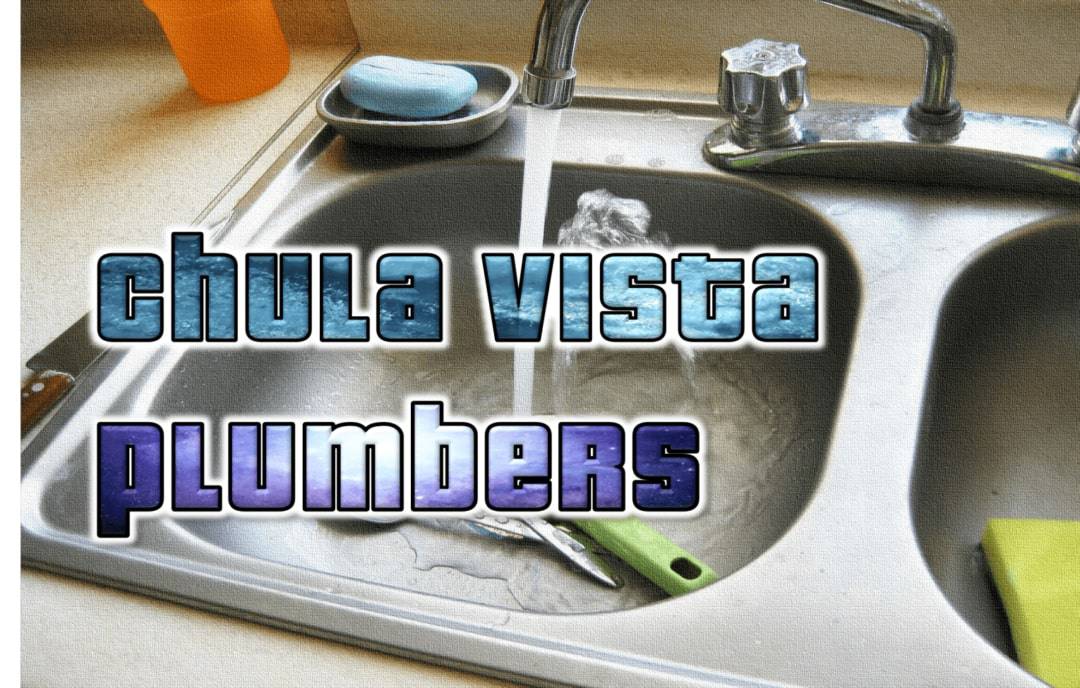 Best Plumbers in Chula Vista