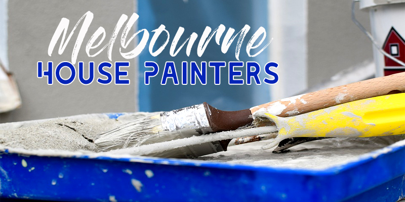 Best House Painters Melbourne