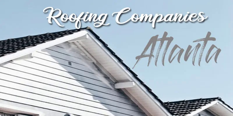 Best Roofing Companies Atlanta
