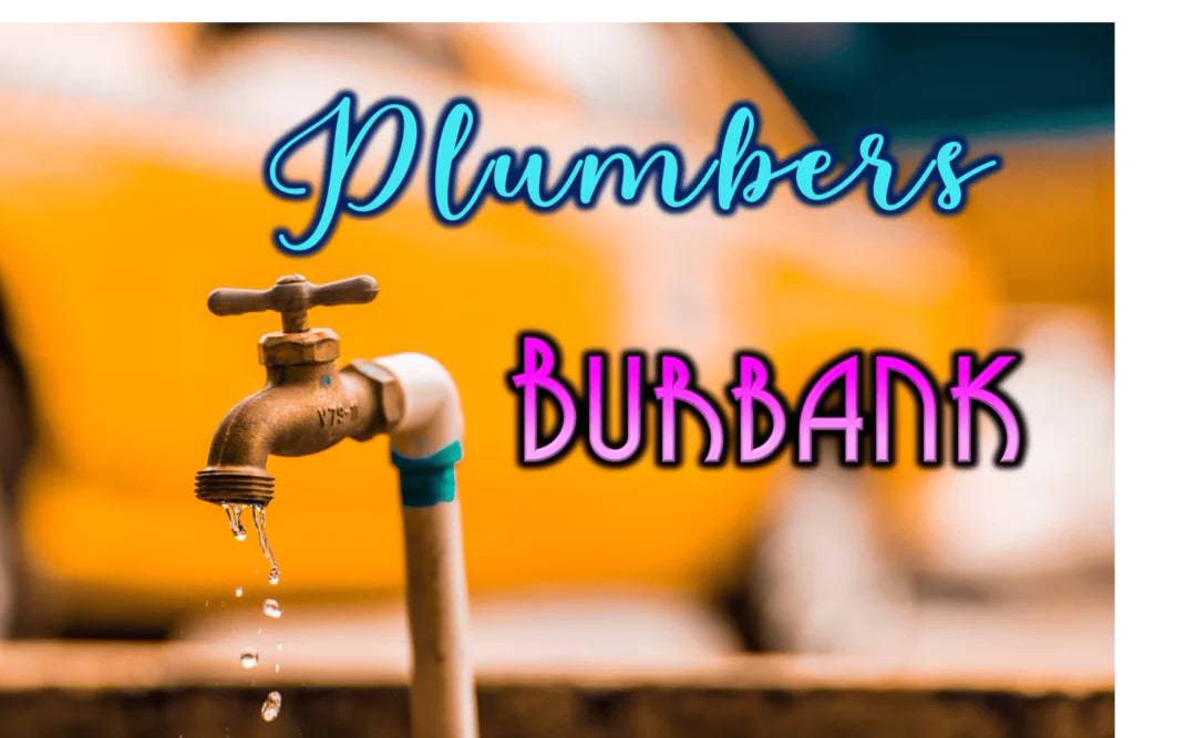 Best Plumbers in Burbank