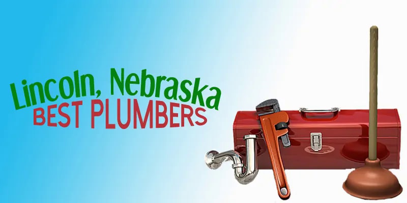 Best Plumbers Lincoln Nebraska