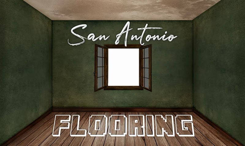 Best Flooring San Antonio