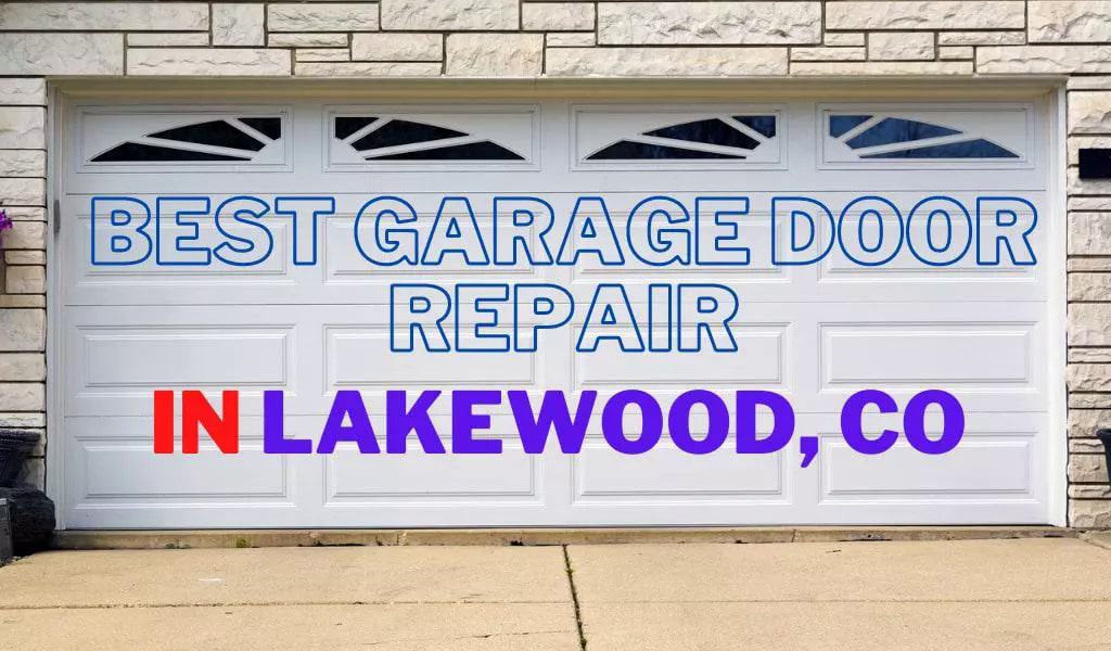 Best Garage Door Repair in Lakewood, CO
