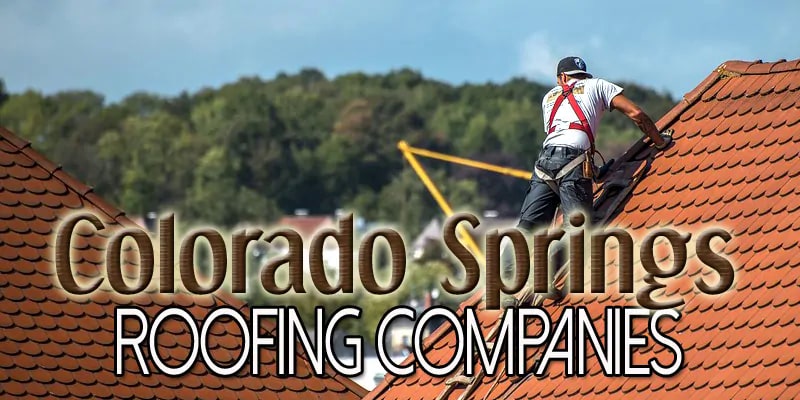 Best Roofing Companies Colorado Springs