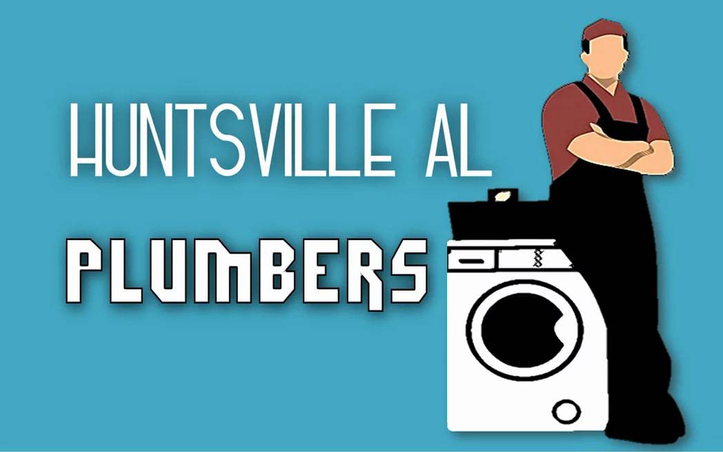 Best Plumbers Huntsville AL