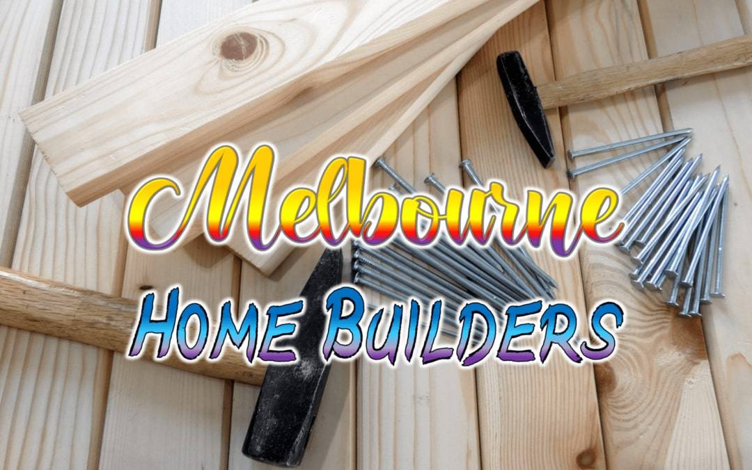 Best Home Builders Melbourne