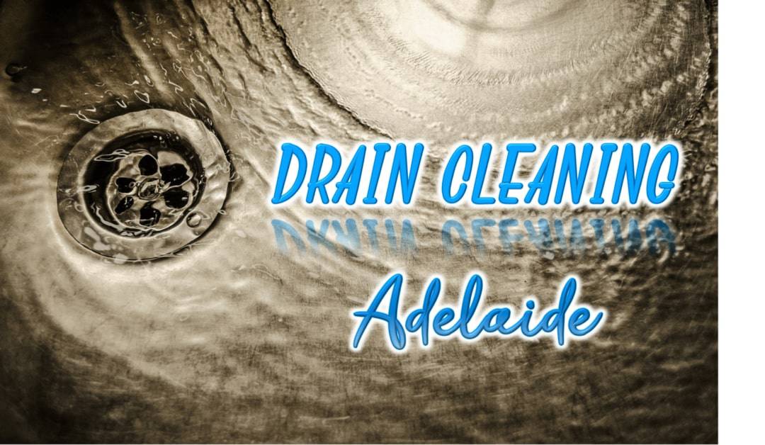Best Drain Cleaning Adelaide