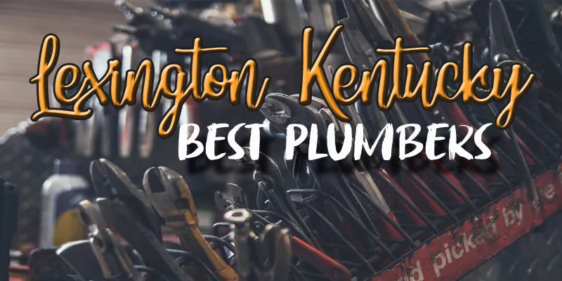 Best Plumbers Lexington KY