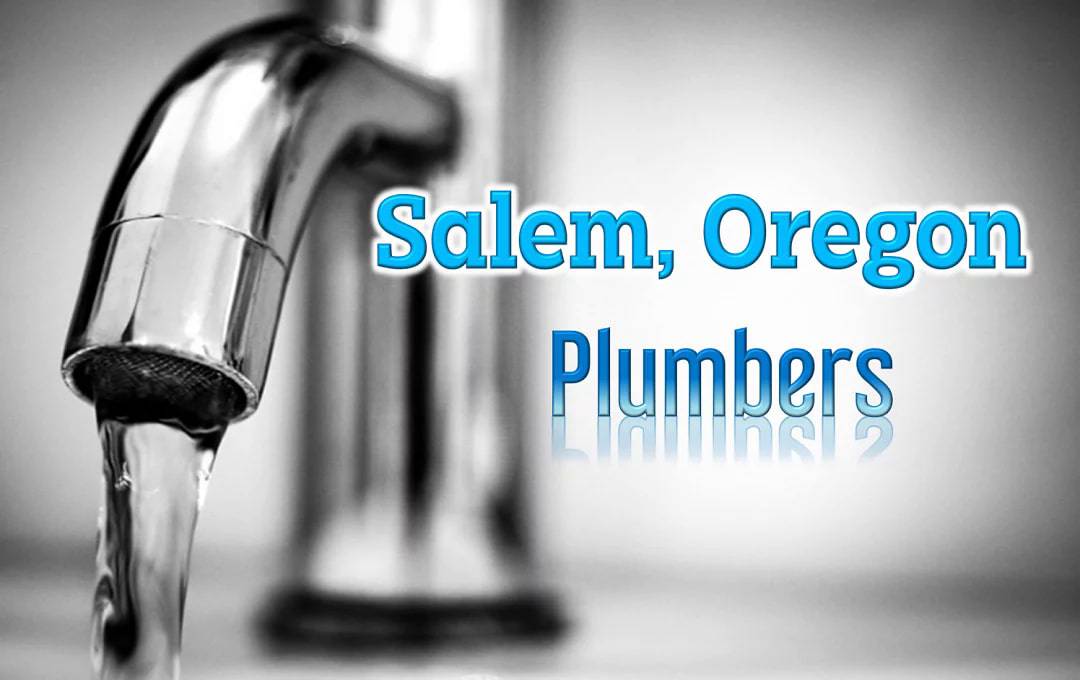 Best Plumbers Salem Oregon