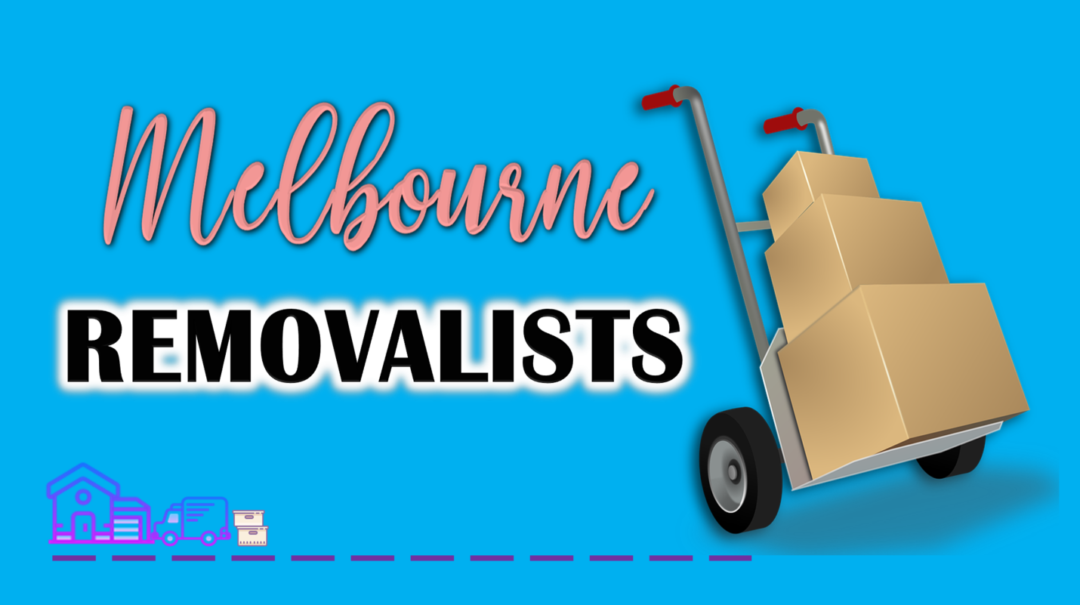Best Removalists Melbourne