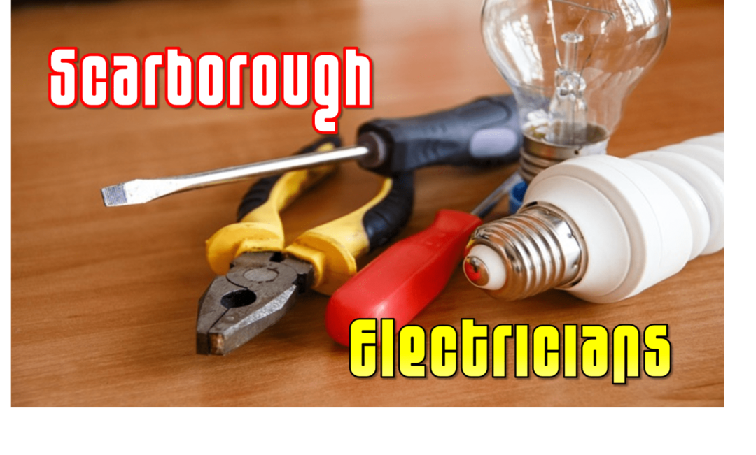 Best Electricians Scarborough