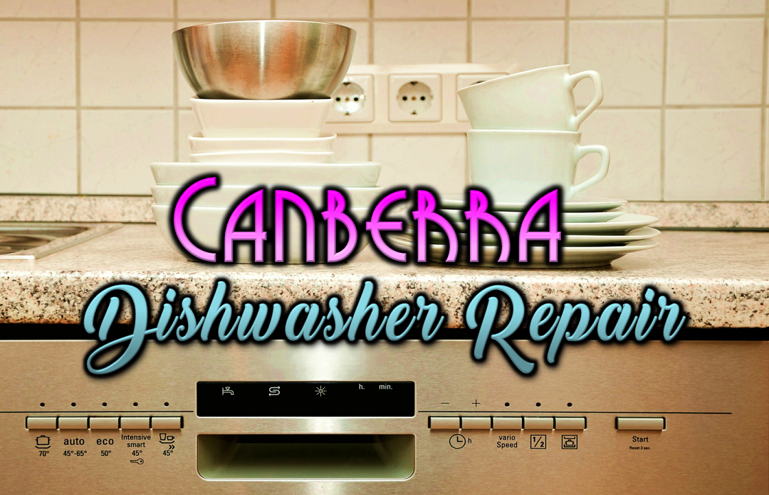 Best Dishwasher Repair Canberra