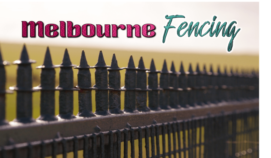 Best Fencing Melbourne