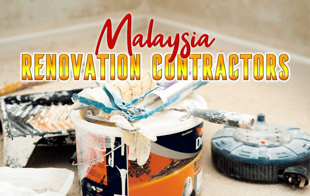 Best Renovation Contractor Malaysia