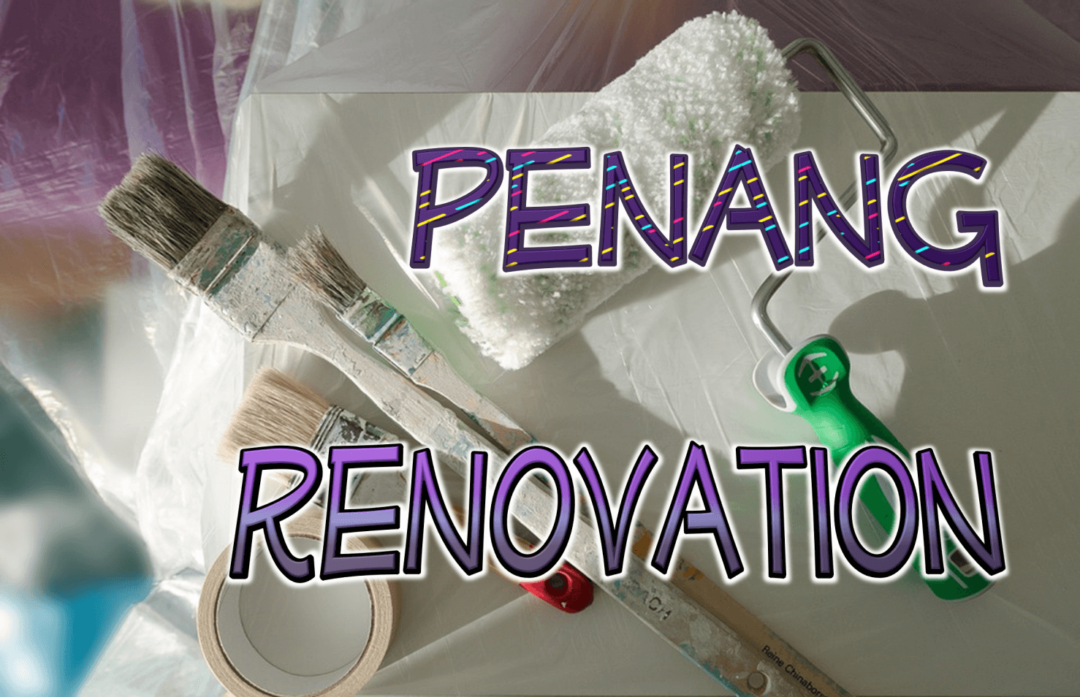 Best Renovation Penang