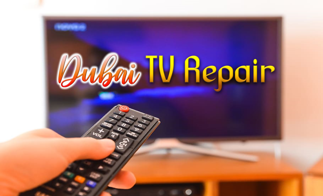 Best TV Repair Dubai