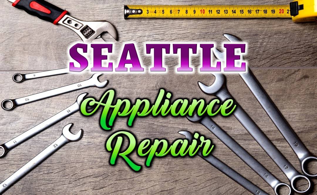 Best Appliance Repair Seattle