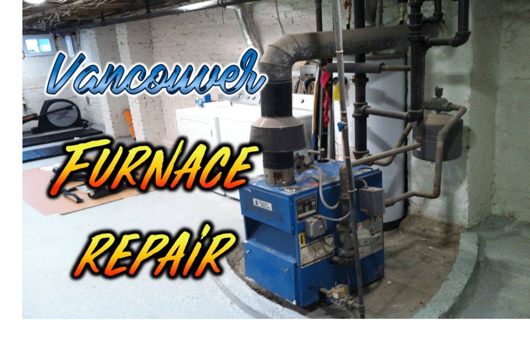 Best Furnace Repair in Vancouver