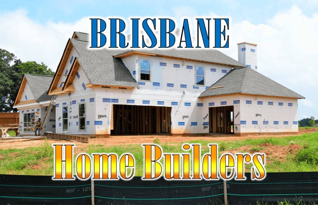 Best Home Builders Brisbane
