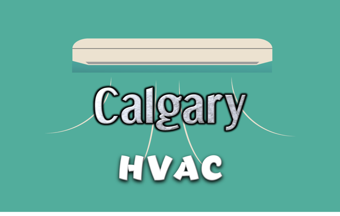 Best HVAC in Calgary