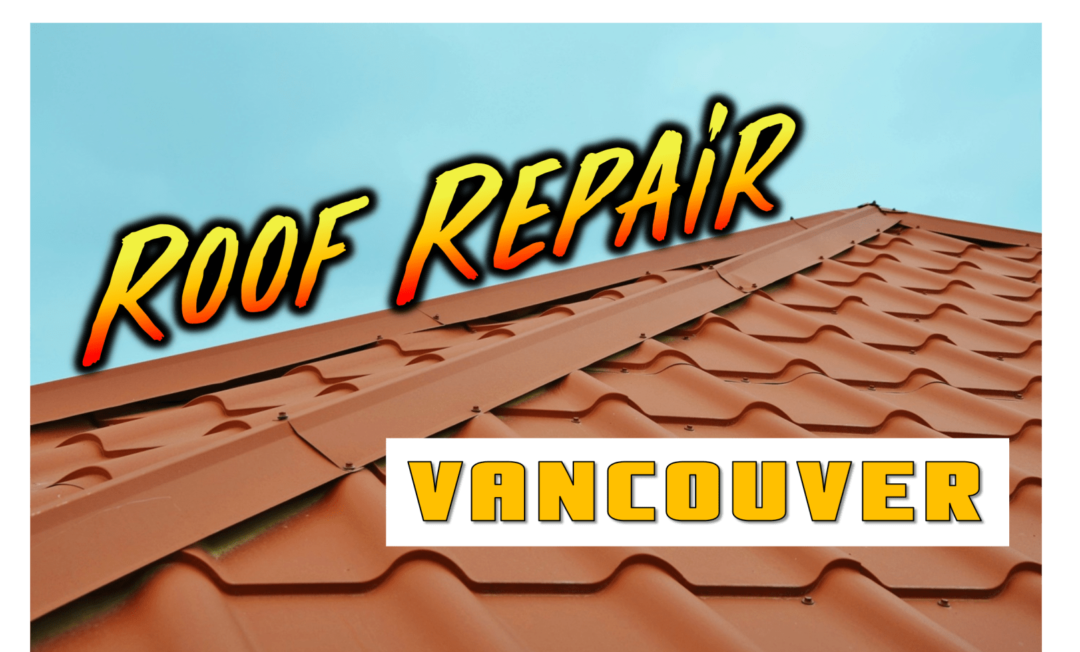 Best Roof Repair in Vancouver