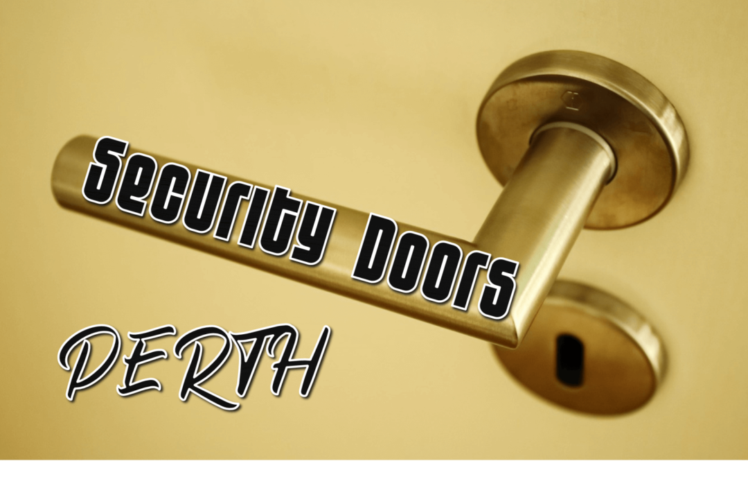 Best Security Doors in Perth