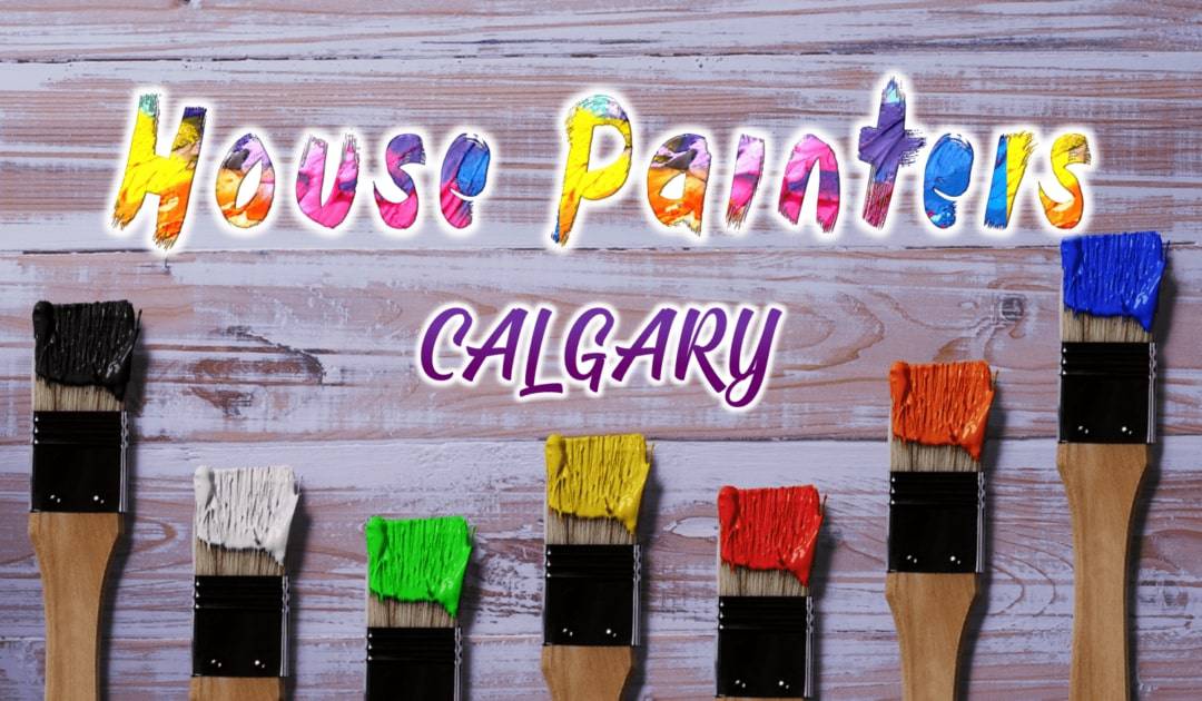 Best House Painters in Calgary