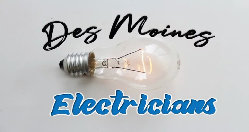 Best Electricians Des Moines