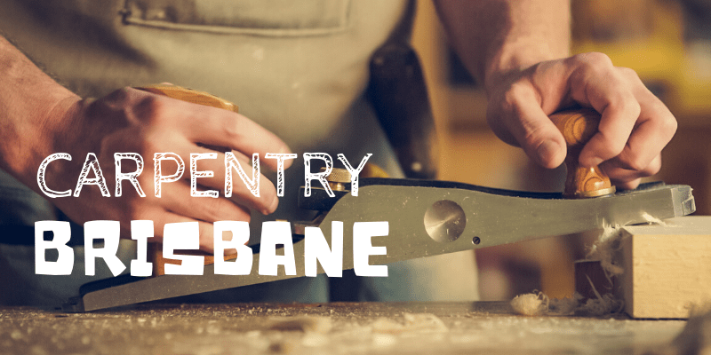 Best Carpenters in Brisbane