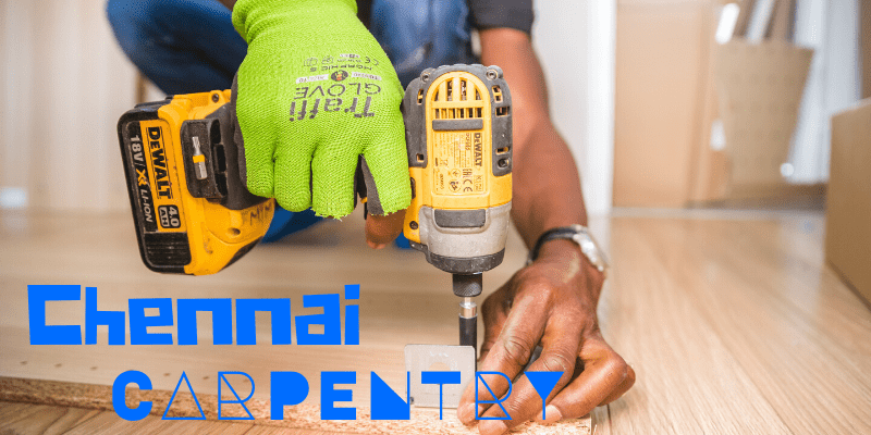 Best Carpenters in Chennai