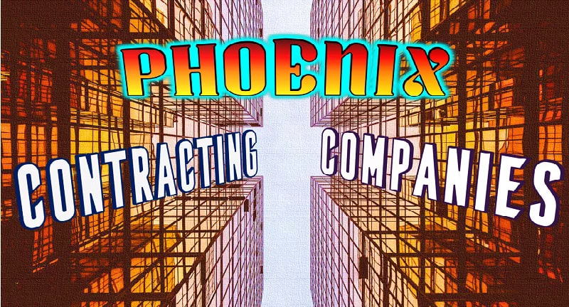 Best Contracting Companies Phoenix