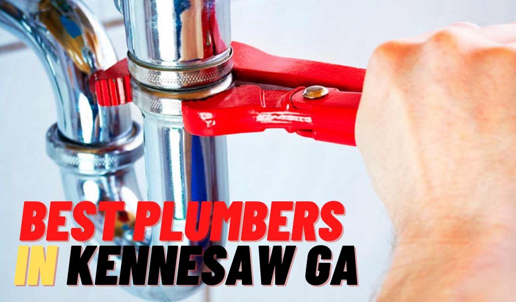 Best Plumbers in Kennesaw GA