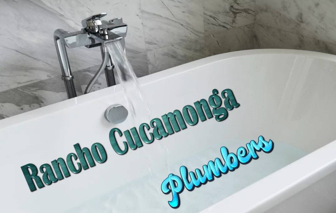 Best Plumbers in Rancho Cucamonga