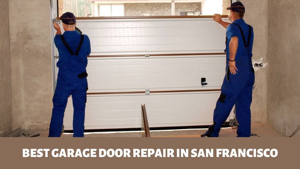 Best Garage Door Repair in San Francisco