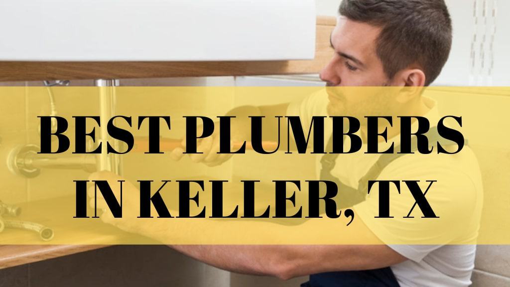 Best Plumbers in Keller, TX