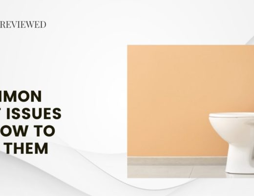 4 Common Toilet Issues and How to Solve Them
