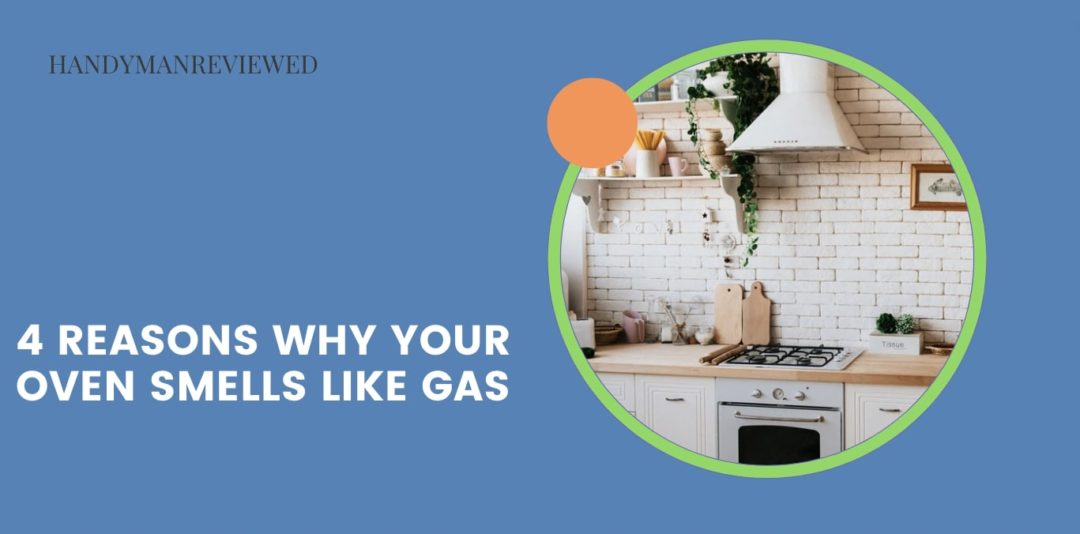 4 Reasons Why Your Oven Smells Like Gas