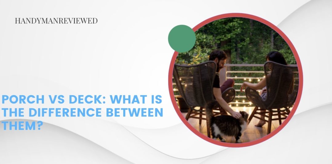 Porch vs Deck What is the difference between them
