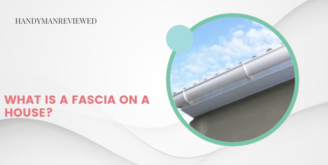 What is a fascia on a house