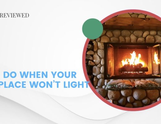 What to Do When Your Gas Fireplace Won’t Light