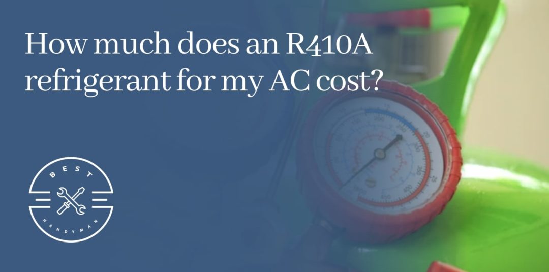 How much does an R-410A refrigerant for my AC cost