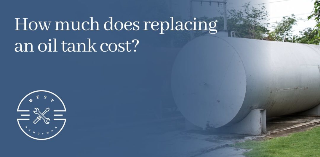 How much does replacing an oil tank cost