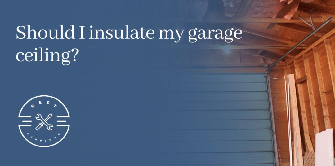 Should I insulate my garage ceiling