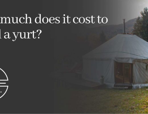 How much does it cost to build a yurt