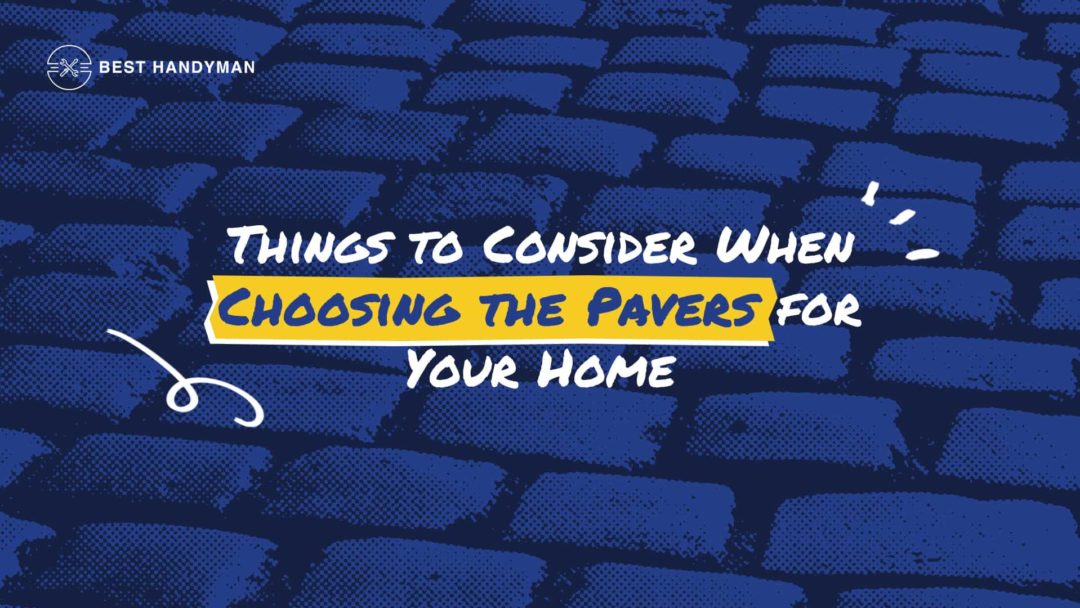 1- Choosing Home Pavers